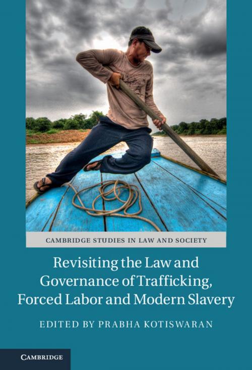 Cover of the book Revisiting the Law and Governance of Trafficking, Forced Labor and Modern Slavery by , Cambridge University Press