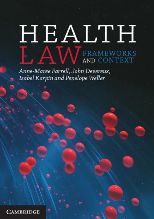 Cover of the book Health Law by Anne-Maree Farrell, John Devereux, Isabel Karpin, Penelope Weller, Cambridge University Press
