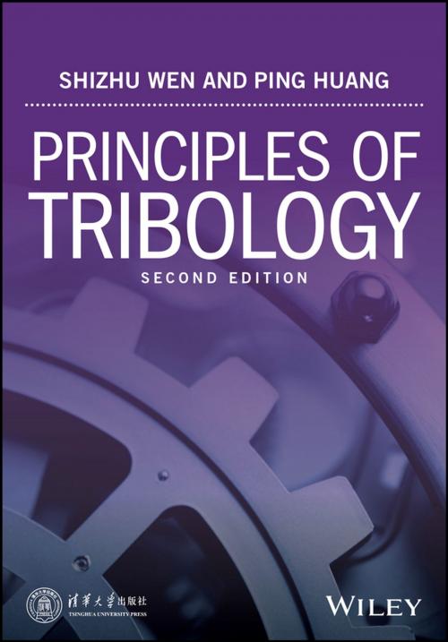 Cover of the book Principles of Tribology by Shizhu Wen, Ping Huang, Wiley