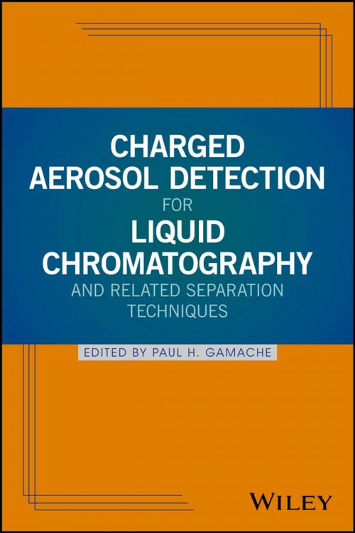 Cover of the book Charged Aerosol Detection for Liquid Chromatography and Related Separation Techniques by , Wiley