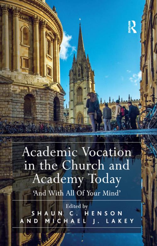 Cover of the book Academic Vocation in the Church and Academy Today by , Taylor and Francis