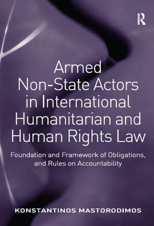 Cover of the book Armed Non-State Actors in International Humanitarian and Human Rights Law by Konstantinos Mastorodimos, Taylor and Francis