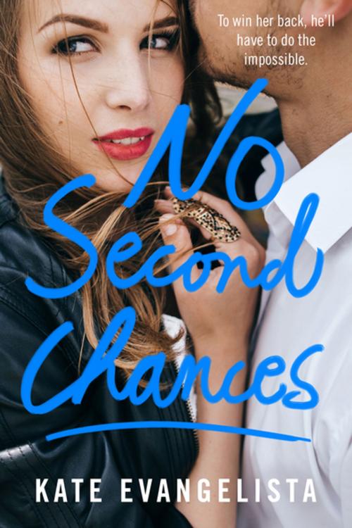 Cover of the book No Second Chances by Kate Evangelista, Feiwel & Friends