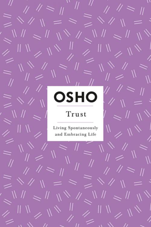 Cover of the book Trust by Osho, St. Martin's Publishing Group