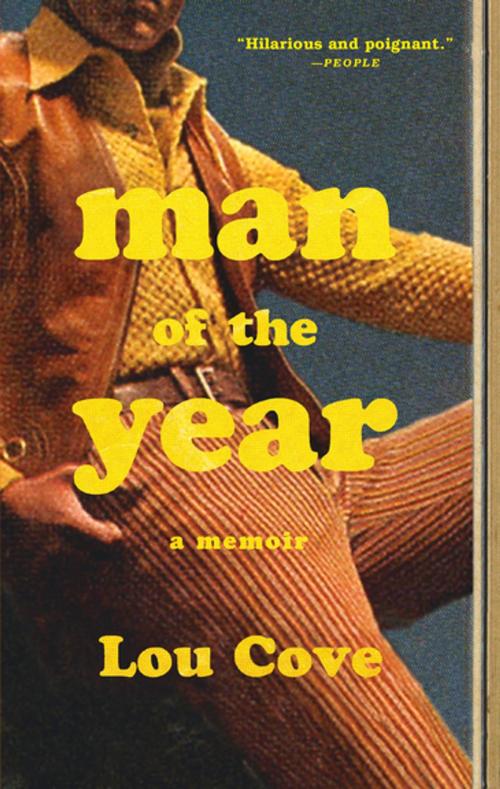 Cover of the book Man of the Year by Lou Cove, Flatiron Books