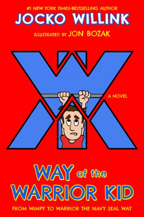 Cover of the book Way of the Warrior Kid by Jocko Willink, Feiwel & Friends
