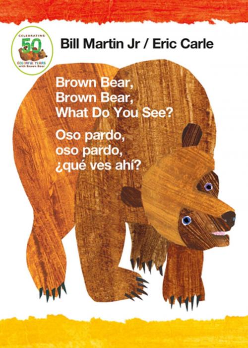 Cover of the book Brown Bear, Brown Bear, What Do You See? / Oso pardo, oso pardo, ¿qué ves ahí? (Bilingual board book - Spanish edition) by Bill Martin Jr., Henry Holt and Co. (BYR)