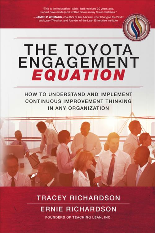 Cover of the book The Toyota Engagement Equation: How to Understand and Implement Continuous Improvement Thinking in Any Organization by Tracey Richardson, Ernie Richardson, McGraw-Hill Education