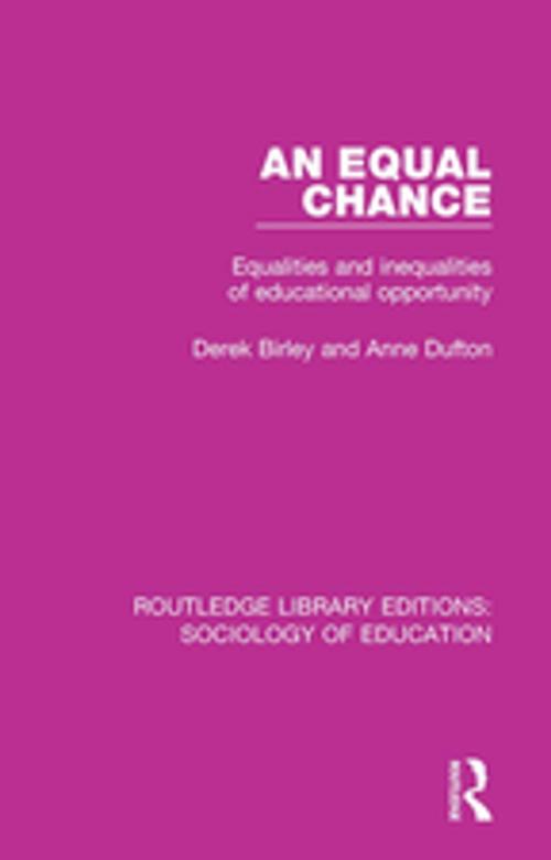 Cover of the book An Equal Chance by Derek Birley, Anne Dufton, Taylor and Francis