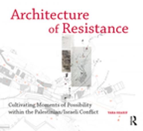 Cover of the book Architecture of Resistance by Yara Sharif, Taylor and Francis