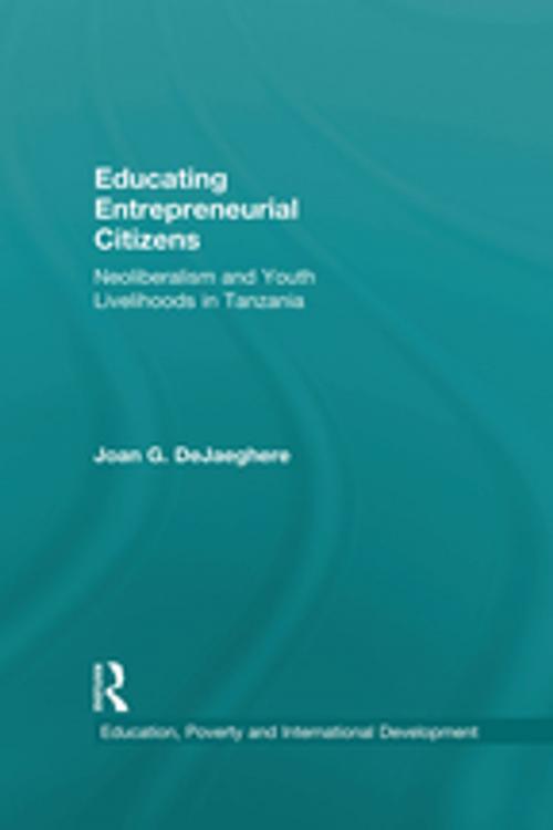 Cover of the book Educating Entrepreneurial Citizens by Joan DeJaeghere, Taylor and Francis