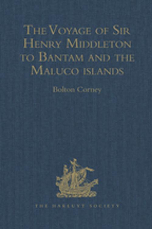 Cover of the book The Voyage of Sir Henry Middleton to Bantam and the Maluco islands by , Taylor and Francis