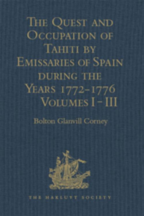 Cover of the book The Quest and Occupation of Tahiti by Emissaries of Spain during the Years 1772-1776 by , Taylor and Francis