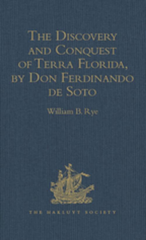 Cover of the book The Discovery and Conquest of Terra Florida, by Don Ferdinando de Soto by , Taylor and Francis