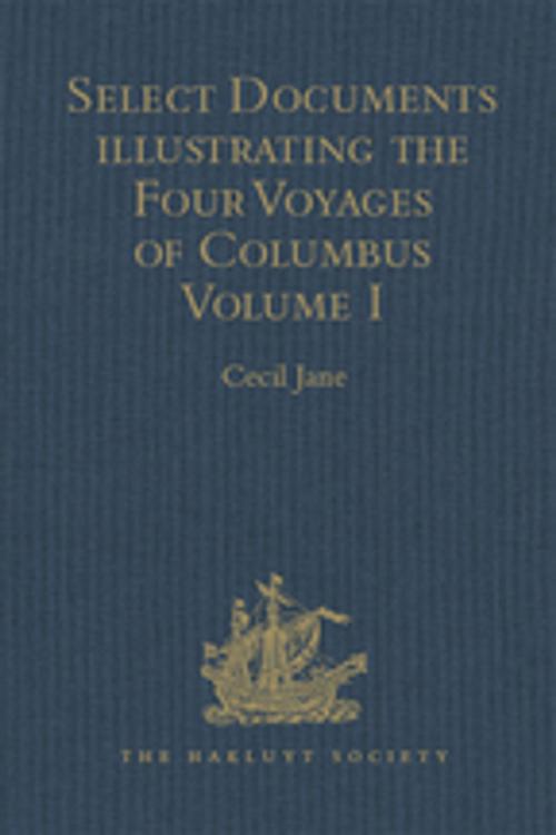Cover of the book Select Documents illustrating the Four Voyages of Columbus by , Taylor and Francis