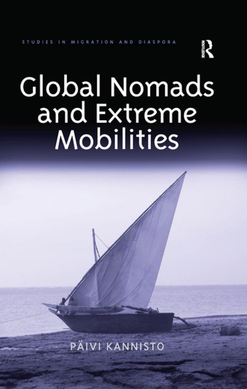 Cover of the book Global Nomads and Extreme Mobilities by Päivi Kannisto, Taylor and Francis