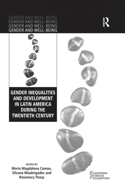 Cover of the book Gender Inequalities and Development in Latin America During the Twentieth Century by María Magdalena Camou, Silvana Maubrigades, Rosemary Thorp, Taylor and Francis