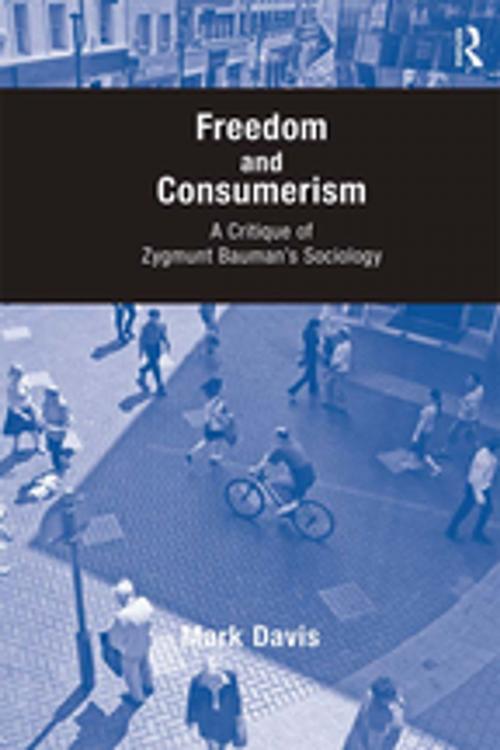 Cover of the book Freedom and Consumerism by Mark Davis, Taylor and Francis