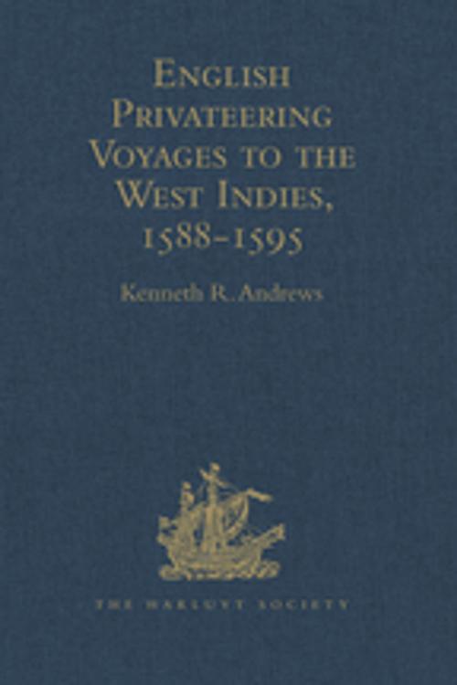 Cover of the book English Privateering Voyages to the West Indies, 1588-1595 by , Taylor and Francis
