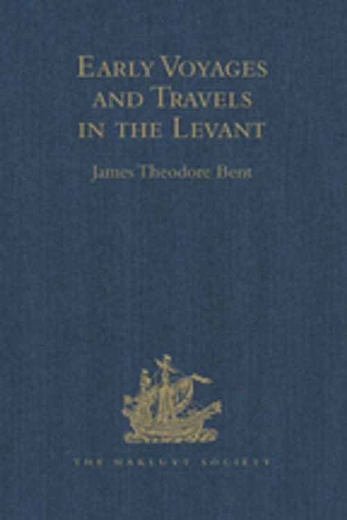 Cover of the book Early Voyages and Travels in the Levant by , Taylor and Francis