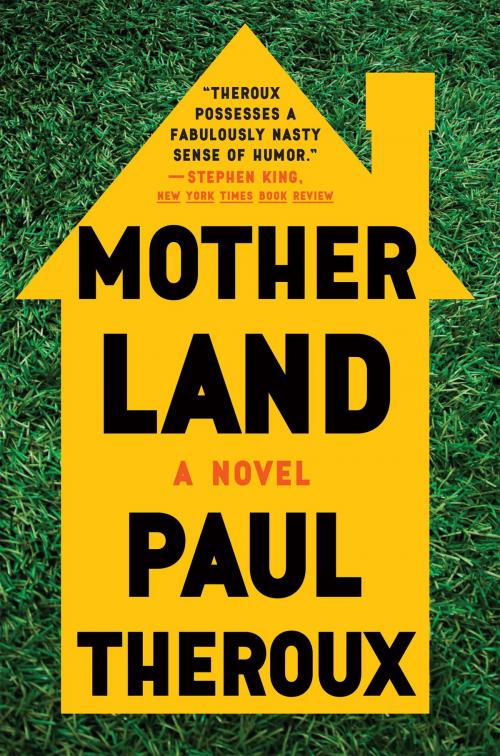 Cover of the book Mother Land by Paul Theroux, HMH Books