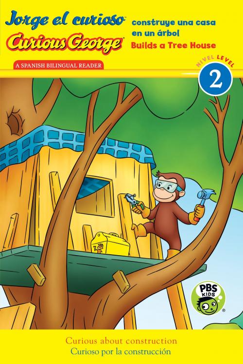 Cover of the book Jorge el curioso construye una casa en un árbol/Curious George Builds a Tree House (CGTV Reader) by H. A. Rey, HMH Books