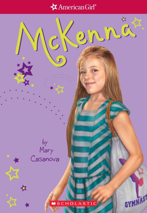 Cover of the book McKenna (American Girl: Girl of the Year 2012, Book 1) by Mary Casanova, Scholastic Inc.