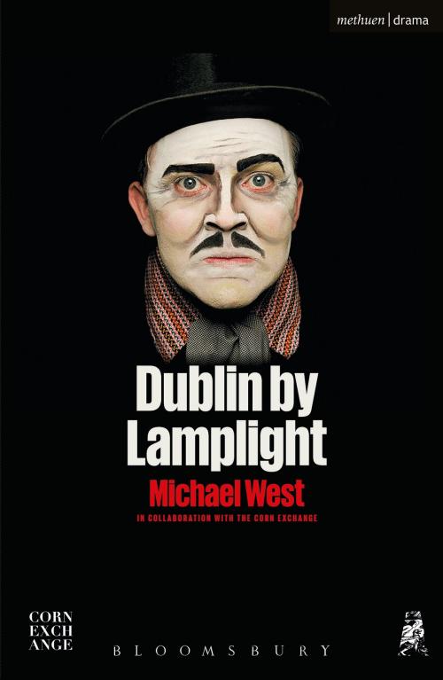 Cover of the book Dublin by Lamplight by Michael West, Bloomsbury Publishing