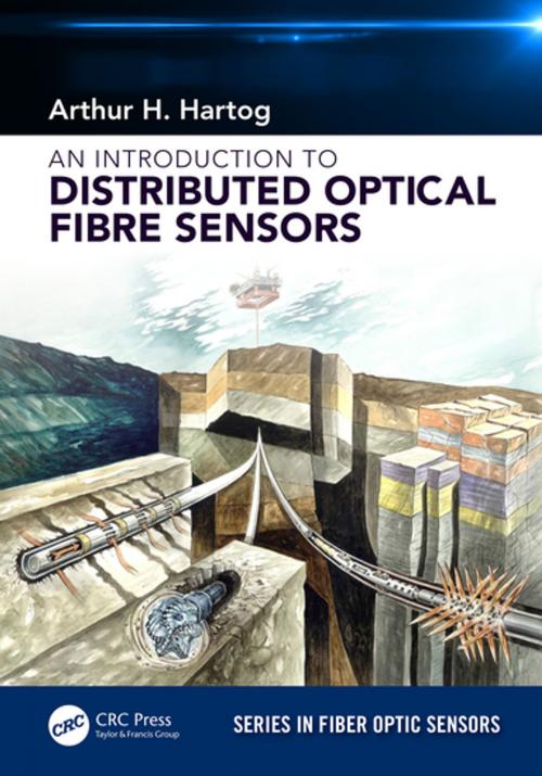 Cover of the book An Introduction to Distributed Optical Fibre Sensors by Arthur H. Hartog, CRC Press