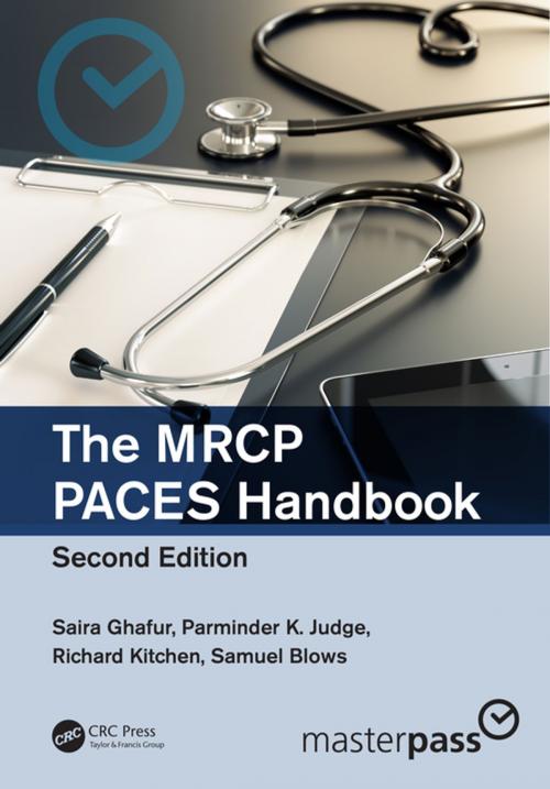 Cover of the book The MRCP PACES Handbook by Saira Ghafur, Parminder K. Judge, Richard Kitchen, Samuel Blows, CRC Press