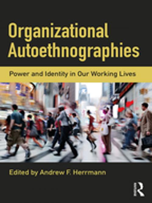 Cover of the book Organizational Autoethnographies by Andrew Herrmann, Taylor and Francis