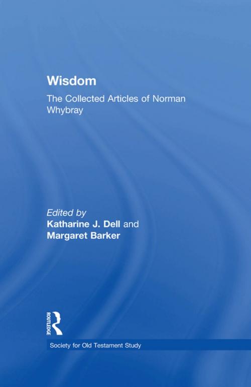 Cover of the book Wisdom: The Collected Articles of Norman Whybray by Margaret Barker, Taylor and Francis