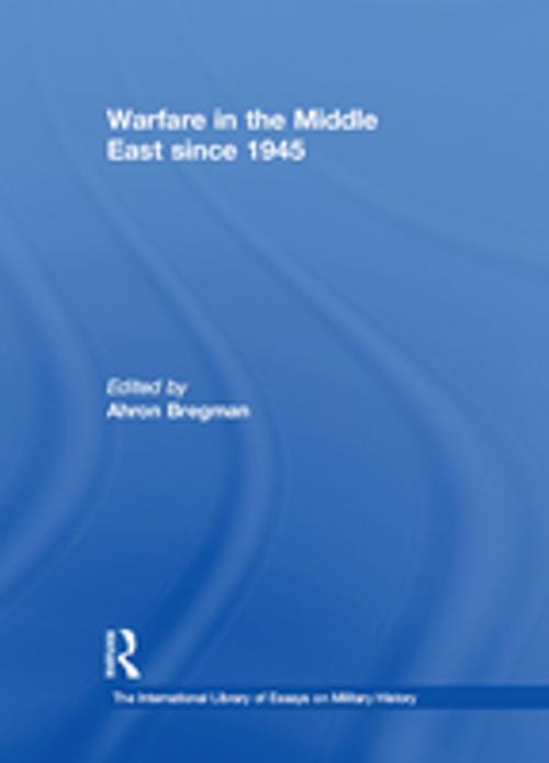 Cover of the book Warfare in the Middle East since 1945 by , Taylor and Francis