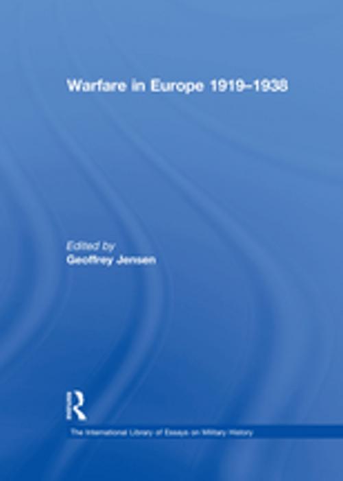 Cover of the book Warfare in Europe 1919–1938 by , Taylor and Francis