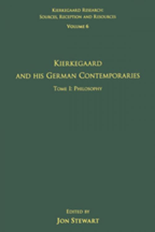Cover of the book Volume 6, Tome I: Kierkegaard and His German Contemporaries - Philosophy by , Taylor and Francis