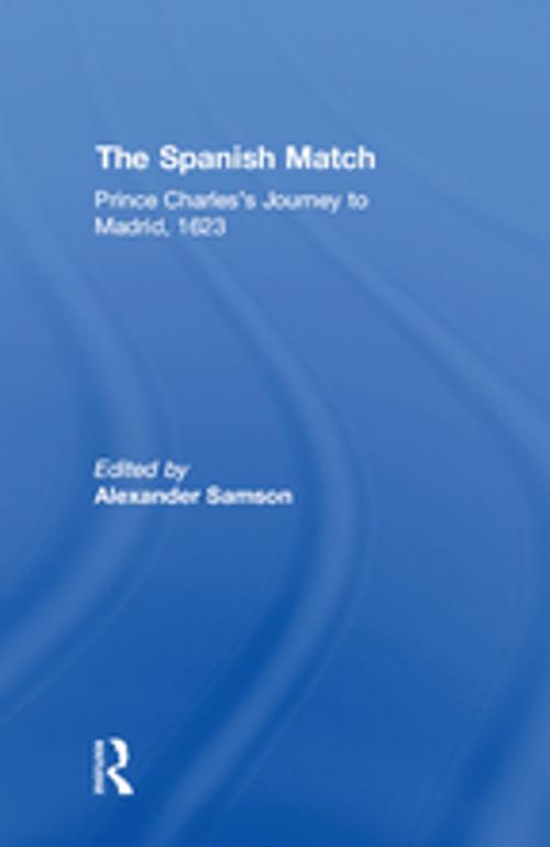 Cover of the book The Spanish Match by , Taylor and Francis