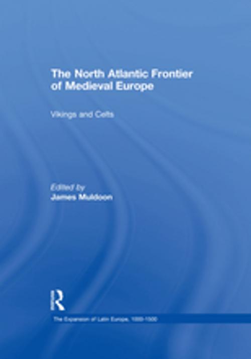 Cover of the book The North Atlantic Frontier of Medieval Europe by , Taylor and Francis