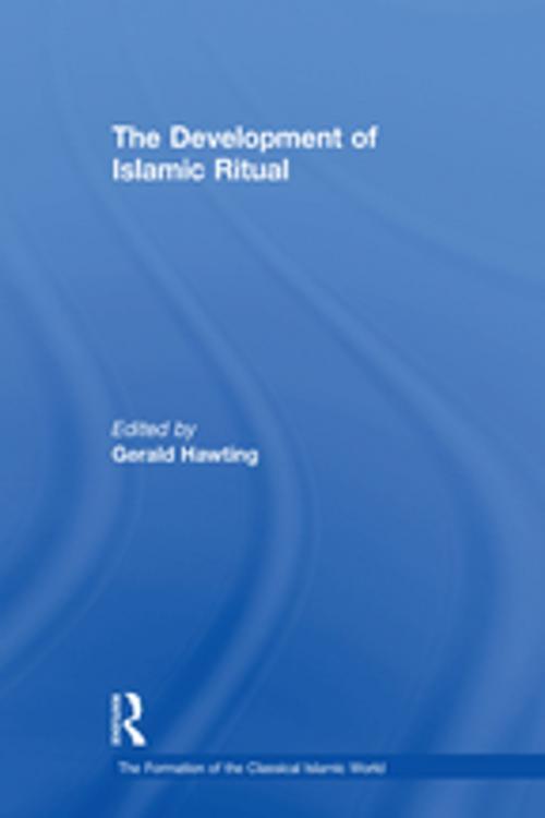 Cover of the book The Development of Islamic Ritual by , Taylor and Francis