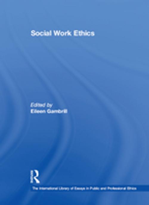 Cover of the book Social Work Ethics by , Taylor and Francis
