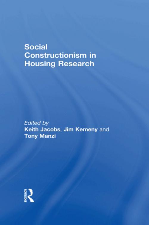Cover of the book Social Constructionism in Housing Research by Jim Kemeny, Taylor and Francis