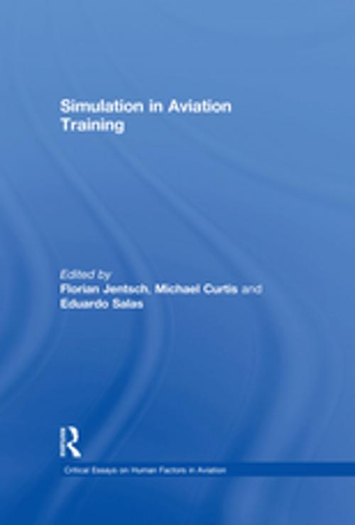 Cover of the book Simulation in Aviation Training by Florian Jentsch, Michael Curtis, CRC Press