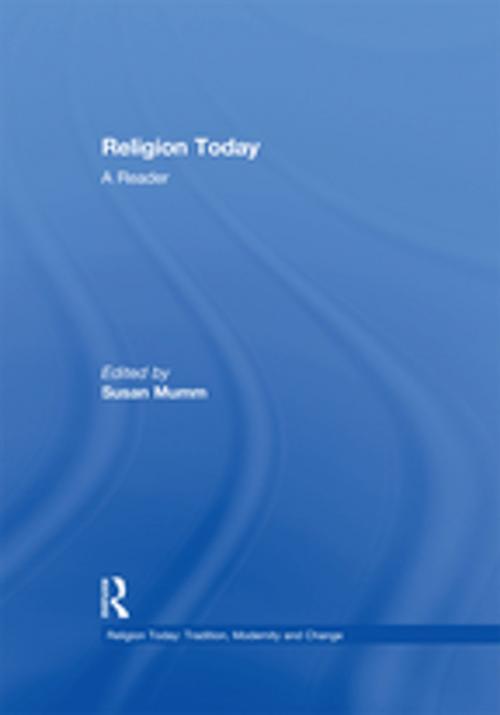 Cover of the book Religion Today: A Reader by , Taylor and Francis