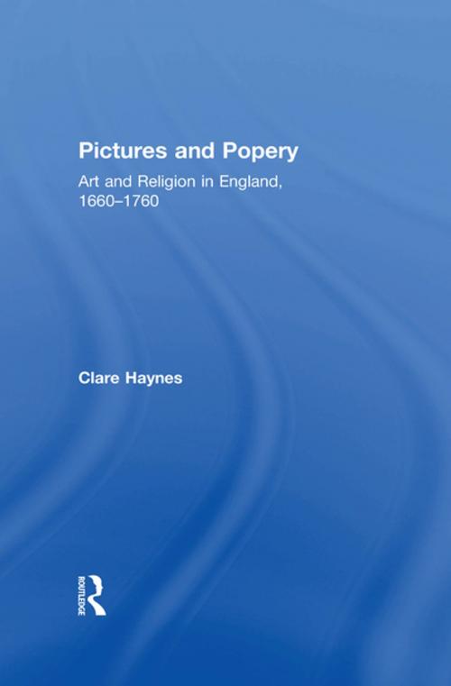 Cover of the book Pictures and Popery by Clare Haynes, Taylor and Francis