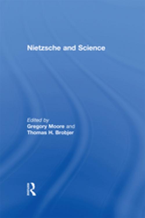 Cover of the book Nietzsche and Science by Thomas H. Brobjer, Taylor and Francis