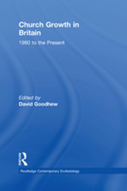 Cover of the book Church Growth in Britain by , Taylor and Francis
