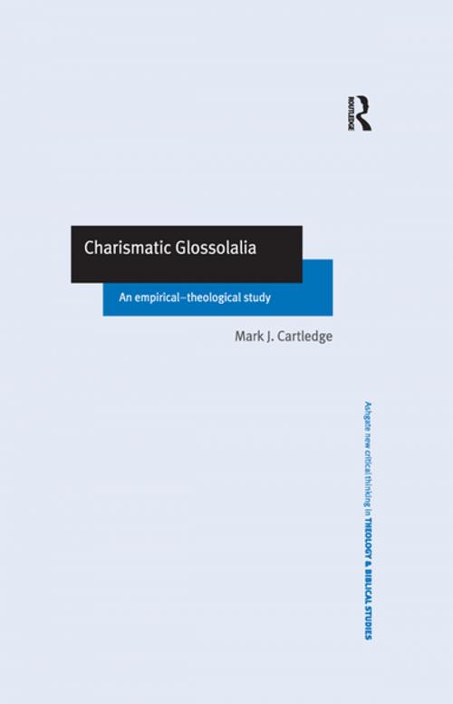 Cover of the book Charismatic Glossolalia by Mark J. Cartledge, Taylor and Francis