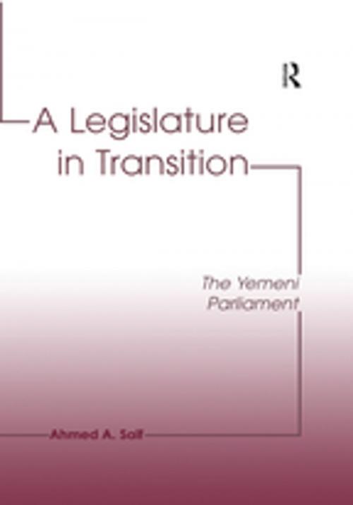Cover of the book A Legislature in Transition by Ahmed A. Saif, Taylor and Francis