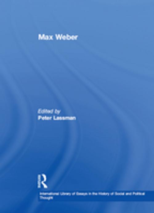 Cover of the book Max Weber by , Taylor and Francis