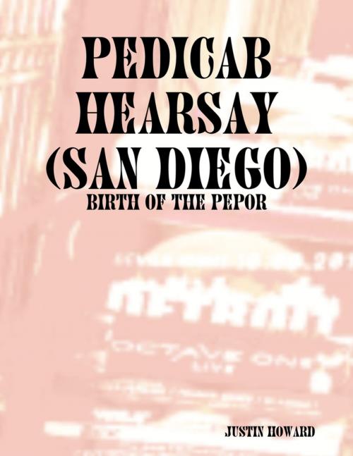 Cover of the book Pedicab Hearsay (San Diego) by Justin Howard, Lulu.com