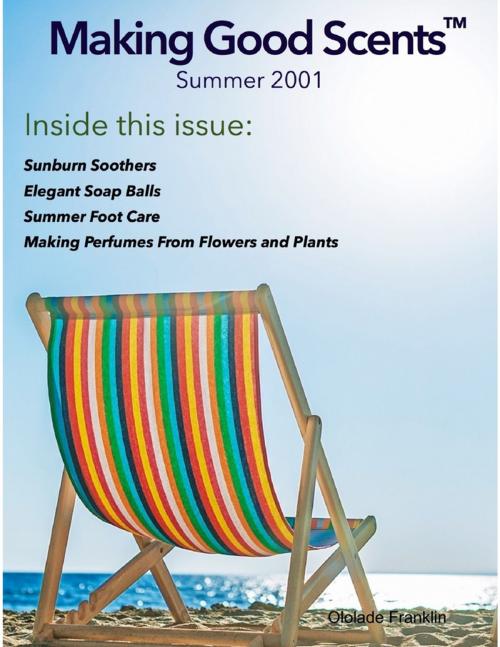 Cover of the book Making Good Scents™ - Summer 2001 by Ololade Franklin, Lulu.com
